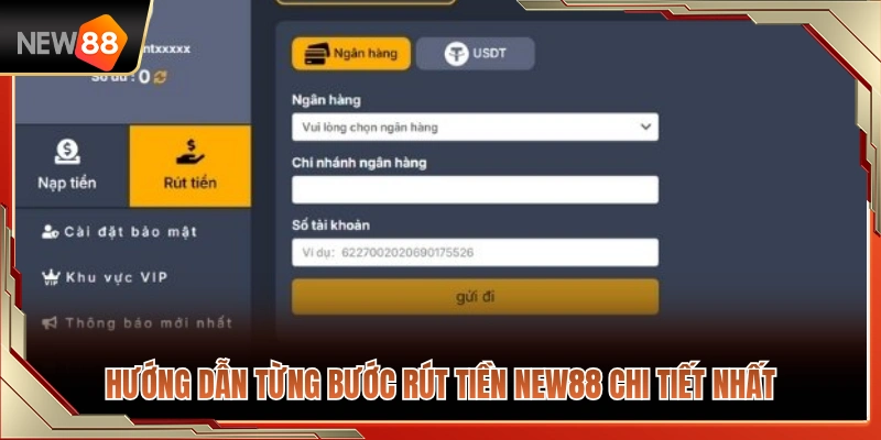 Rút Tiền NEW88 2 Quy trình rút tiền NEW88 từ A đến Z dành cho hội viên